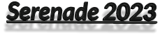 Serenade 2023
